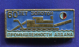Значок «60 лет золотой промышленности Алдана» Алюминий Булавка