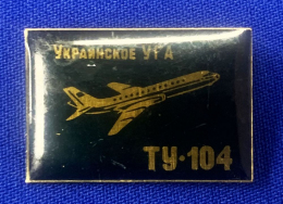 Значок «ТУ-104 Украинское УГА» Алюминий Булавка